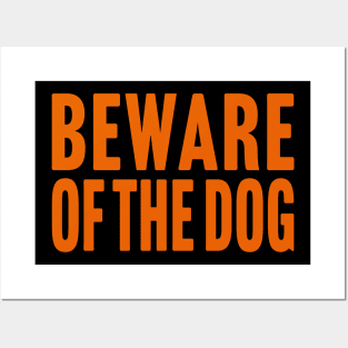 Beware of The Dog Posters and Art